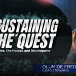 Sustaining the Quest
